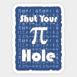 Shut Your Pi Hole - Blue Sticker